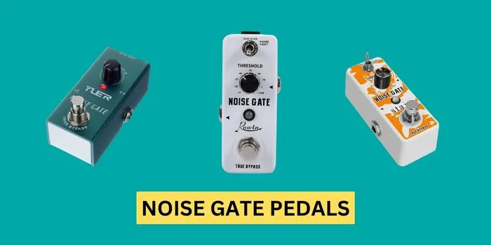 best noise gate effect pedals
